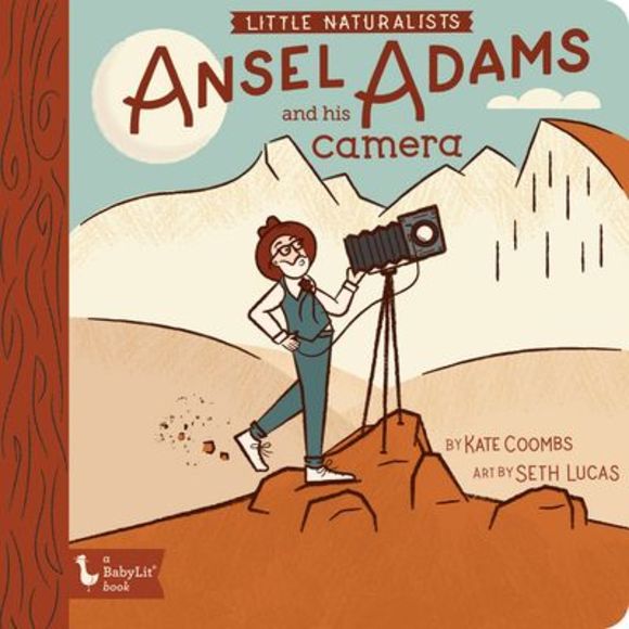 Little Naturalists: Ansel Adams and His Camera -- Kate Coombs - Picture 1 of 1